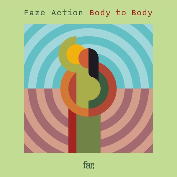 Faze Action - Body to Body / Faze Action Records