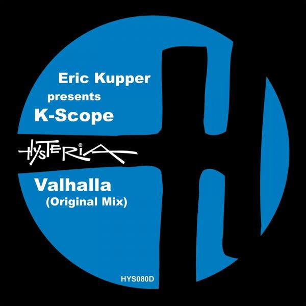 Eric Kupper pres. K-Scope - Valhalla / Hysteria Records