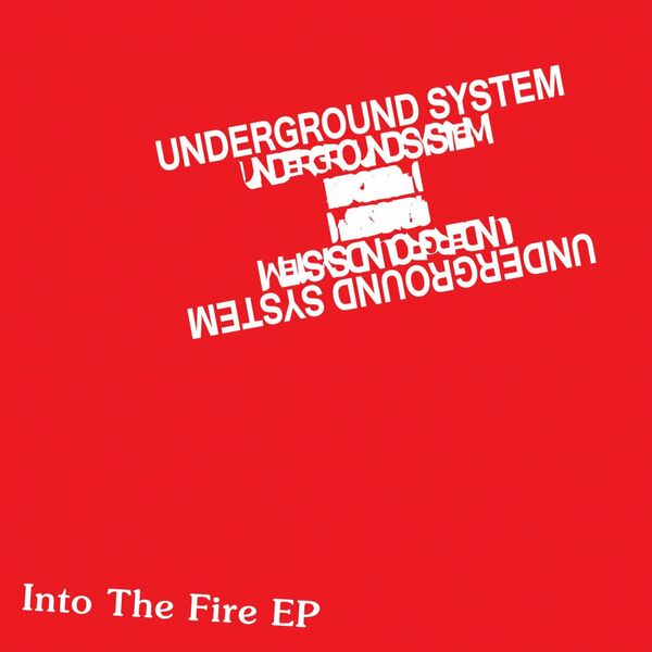 Underground System - Into The Fire EP / Razor-N-Tape Digital