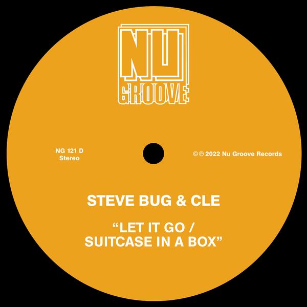Steve Bug & Cle - Let It Go / Suitcase In A Box / Nu Groove Records