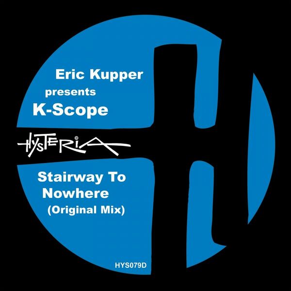 Eric Kupper & K-Scope - Stairway To Nowhere / Hysteria Records