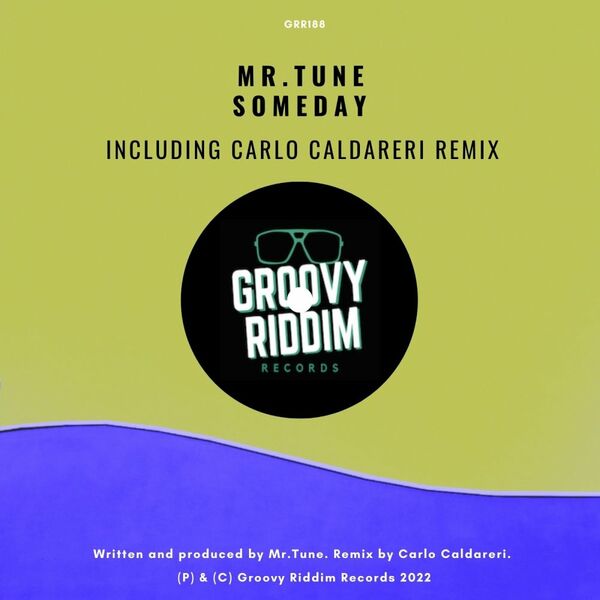 Mr.Tune - Someday / Groovy Riddim Records