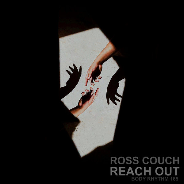 Ross Couch - Reach Out / Body Rhythm