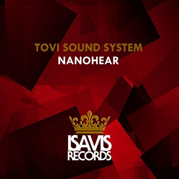 Tovi Sound System - Nanohear (TSS Dub) / ISAVIS Records