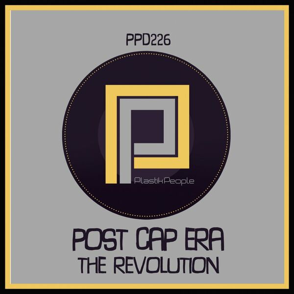 Post Cap Era - The Revolution / Plastik People Digital