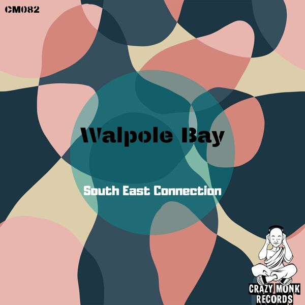 south east connection - Walpole Bay / Crazy Monk Records