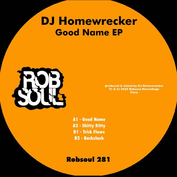 DJ Homewrecker - Good Name EP / Robsoul