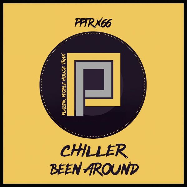 Ch1ller - Been Around / Plastik People Digital