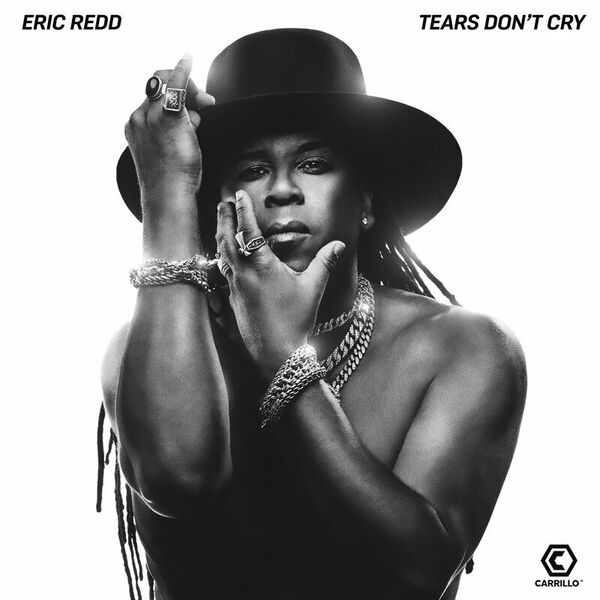 Eric Redd - Tears Don't Cry / Carrillo Music LLC