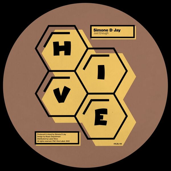 Simone D Jay - Just Enough / Hive Label