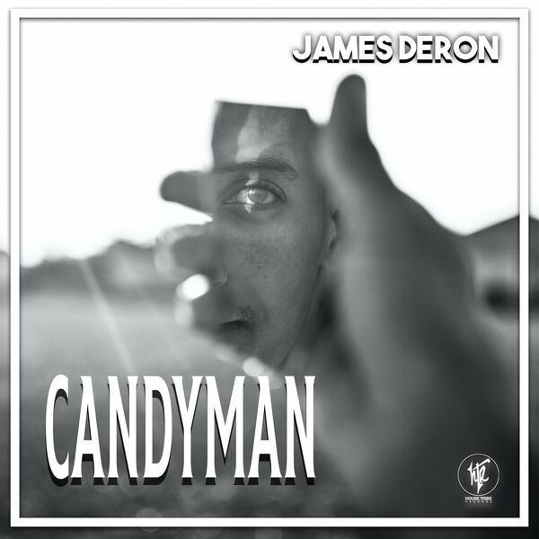 James Deron - Candyman / House Tribe Records