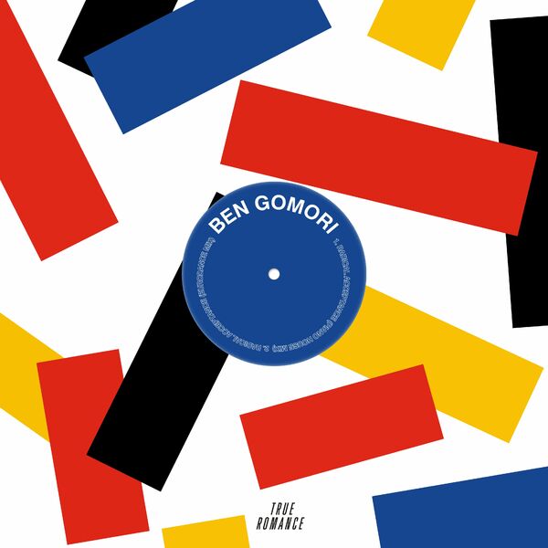 Ben Gomori - Radical Acceptance / True Romance Records