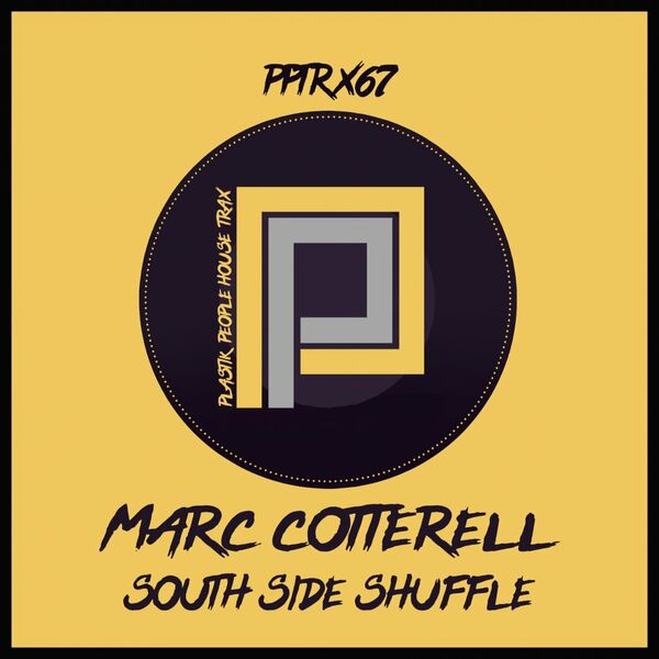 Marc Cotterell - South Side Shuffle / Plastik People Digital