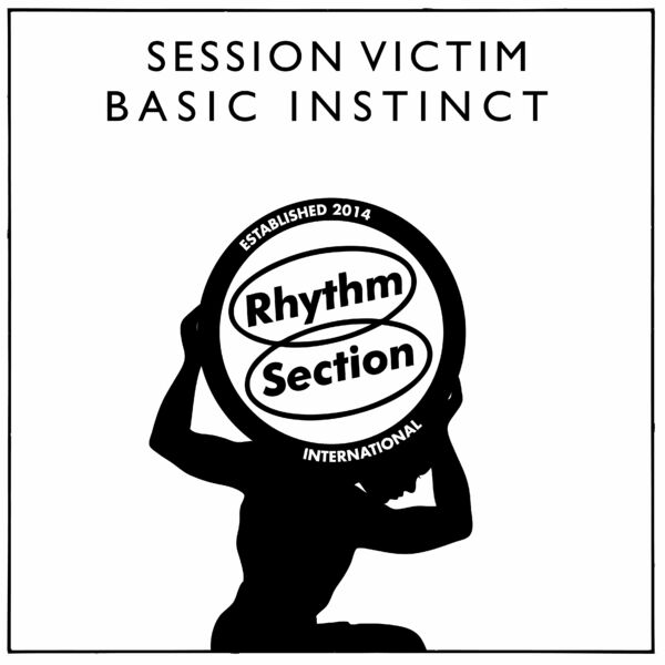 Session Victim - Basic Instinct / Rhythm Section International