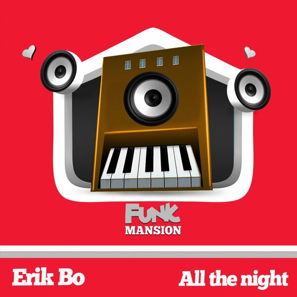 Erik Bo - All the night / Funk Mansion