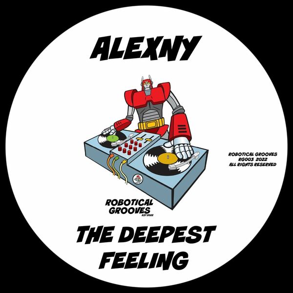 Alexny - The Deepest Feeling / Robotical Grooves