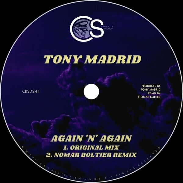 Tony Madrid - Again 'N' Again / Craniality Sounds