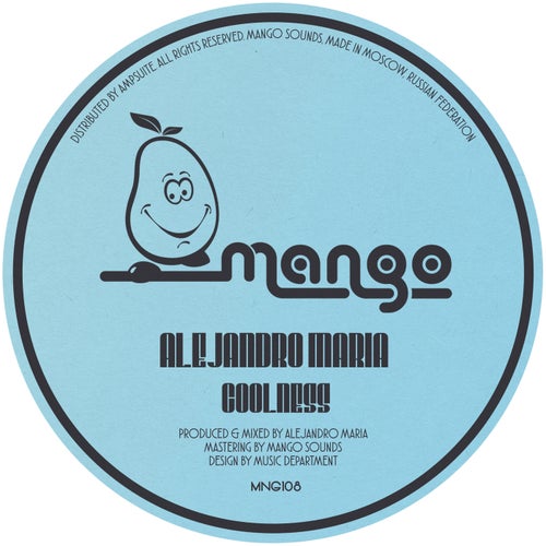 Alejandro Maria - Coolness / Mango Sounds