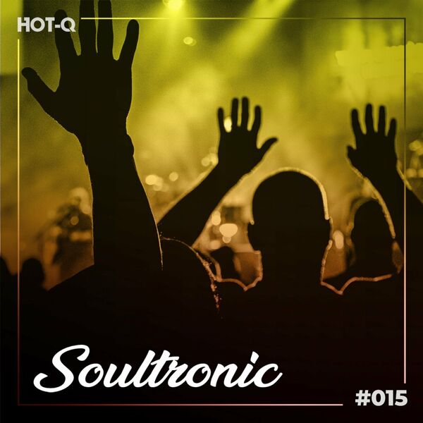 VA - Soultronic 015 / HOT-Q
