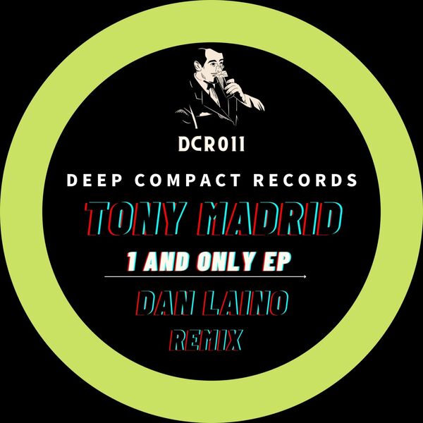 Tony Madrid & Dan Laino - 1 and Only / Deep Compact Records