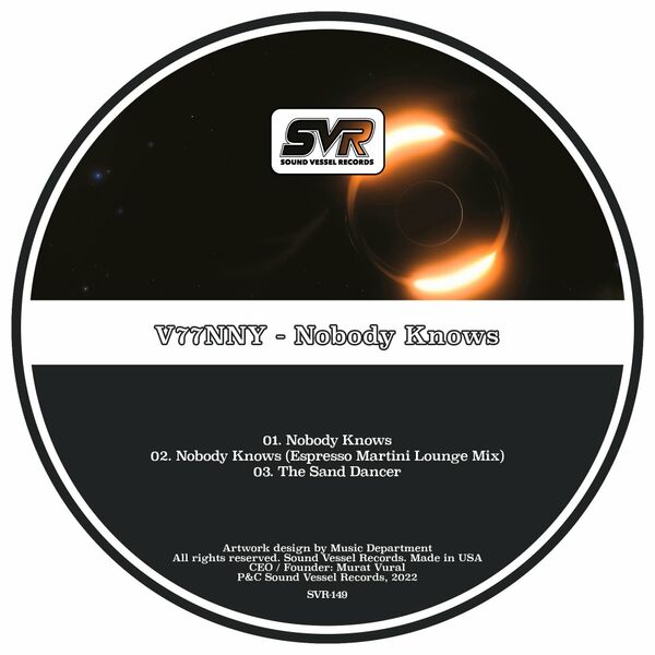V77NNY - Nobody Knows / Sound Vessel Records