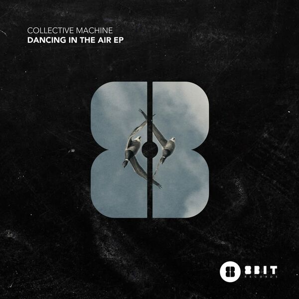 Collective Machine - Dancing In The Air EP / 8bit Records