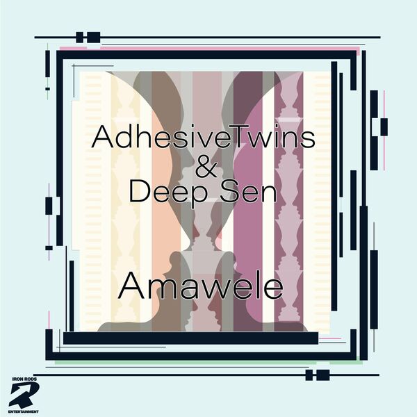 AdhesiveTwins & Deep Sen - Amawele (Techy Mix) / Iron Rods Music
