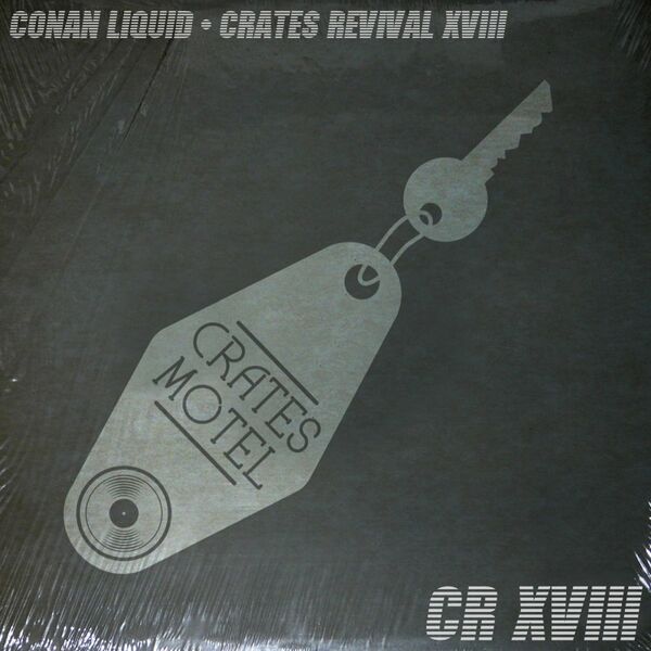 Conan Liquid - Crates Revival 18 / Crates Motel Records