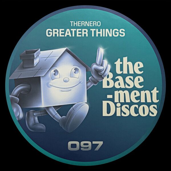 Thernero - Greater Things / theBasement Discos