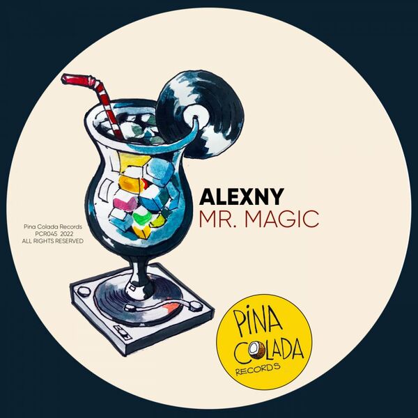 Alexny - Mr. Magic / Pina Colada Records