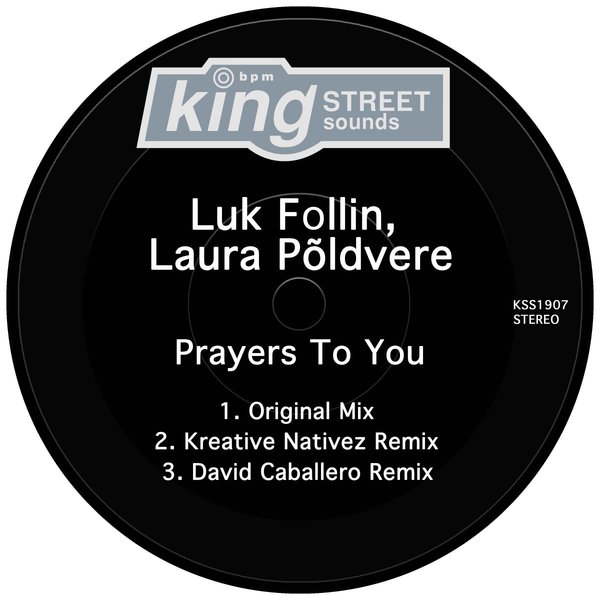 Luk Follin & Laura Põldvere - Prayers To You / King Street Sounds