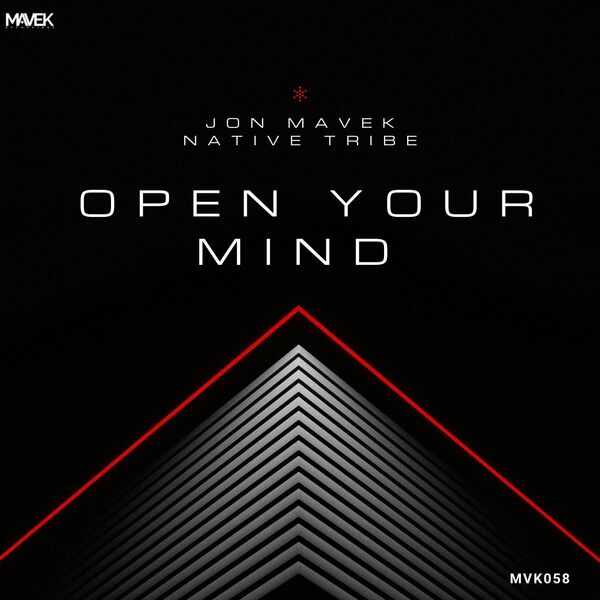 Jon Mavek & Native Tribe - Open Your Mind / Mavek Recordings