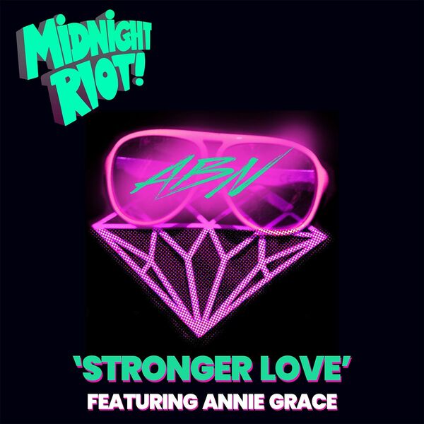 Alive by Night - Stronger Love / Midnight Riot