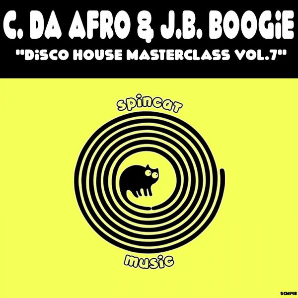 C. Da Afro & J.B. Boogie - Disco House MasterClass Vol. 07 / SpinCat Music