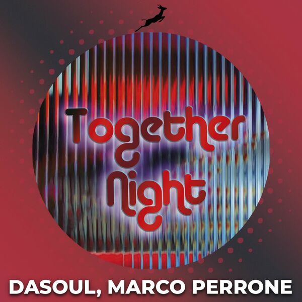 DaSoul & Marco Perrone - Together Night / Springbok Records