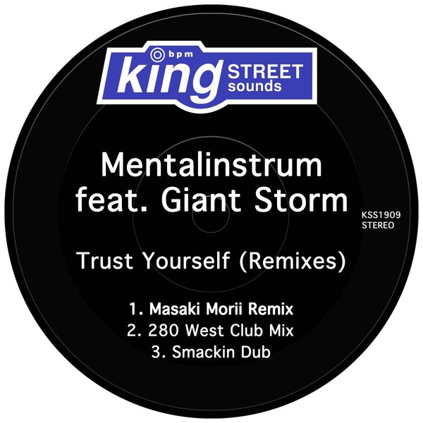 Mentalinstrum feat. Giant Storm - Trust Yourself (Remixes) / King Street Sounds