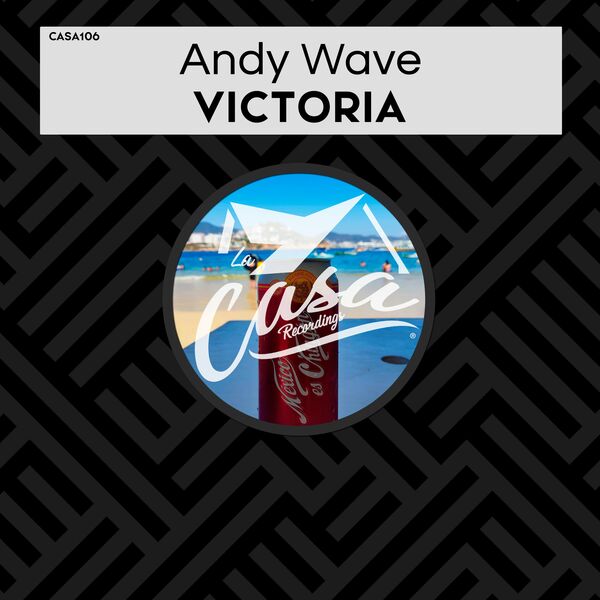 Andy Wave - Victoria / La Casa Recordings