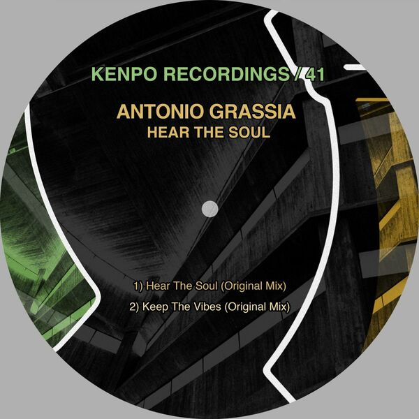Antonio Grassia - Hear The Soul / Kenpo Recordings