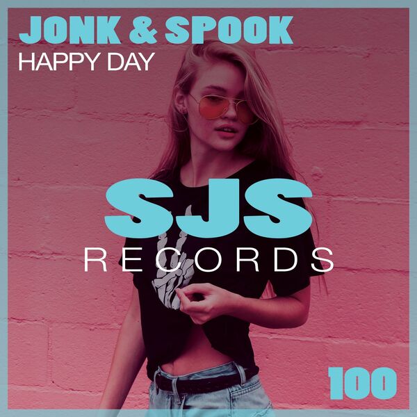 Jonk & Spook - Happy Day / Sjs Records