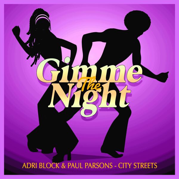 Adri Block - City Streets (Nu Disco Club Mix) / Gimme The Night