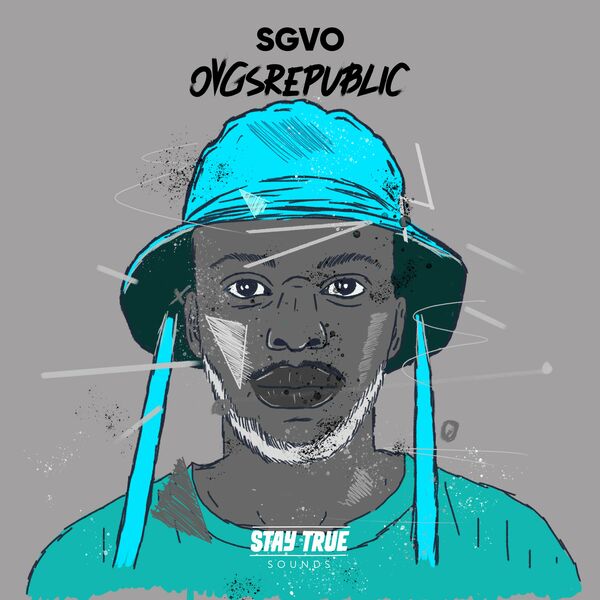 SGVO - OVGSREPUBLIC / Stay True Sounds