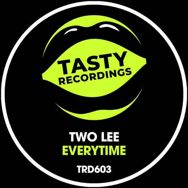 Two Lee - Everytime / Tasty Recordings Digital