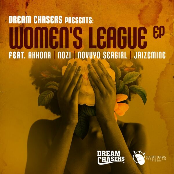 Dream Chasers - Women's League / Secret Ideas Productions