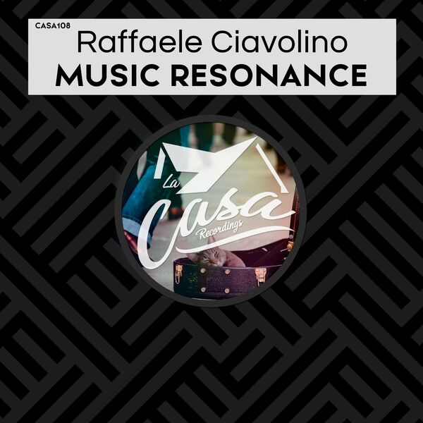Raffaele Ciavolino - Music Resonance / La Casa Recordings