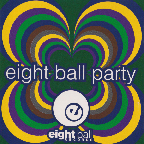 VA - EIGHTBALL PARTY (REMASTERED 2022) / Eightball Records Digital