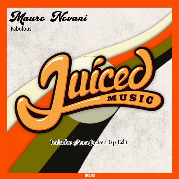 Mauro Novani - Fabulous / Juiced Music