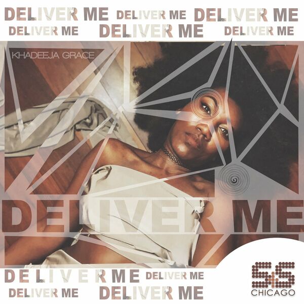 Khadeeja Grace - Deliver Me / S&S Records