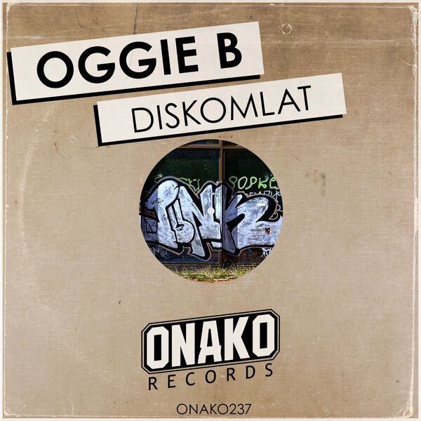 Oggie B - Diskomlat / Onako Records