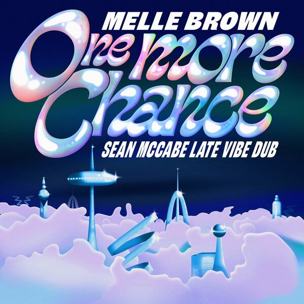 Melle Brown - One More Chance (Sean Mccabe Late Vibe Dub) / &Friends