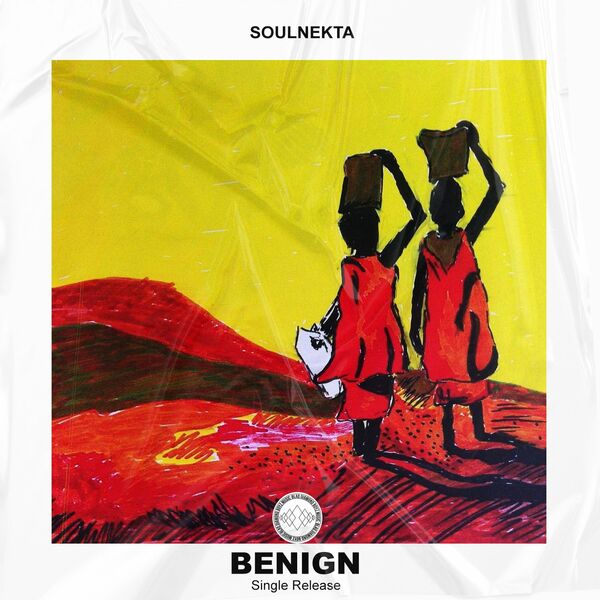Soulnekta - Benign / Blaq Diamond Boyz Music